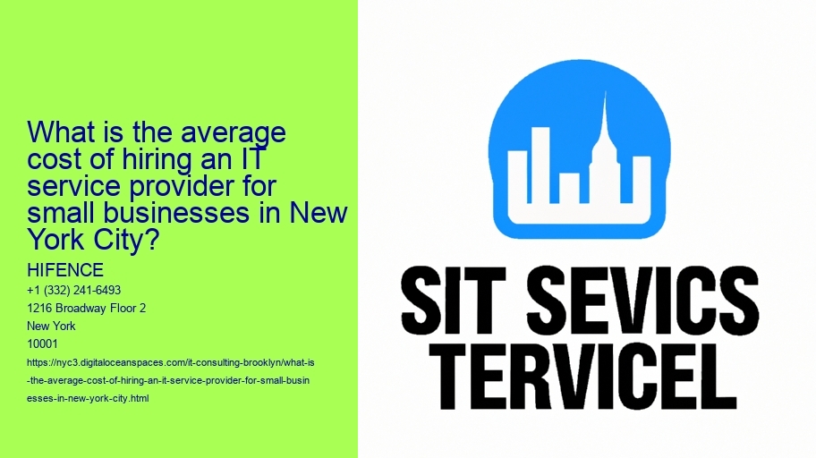 What is the average cost of hiring an IT service provider for small businesses in New York City?