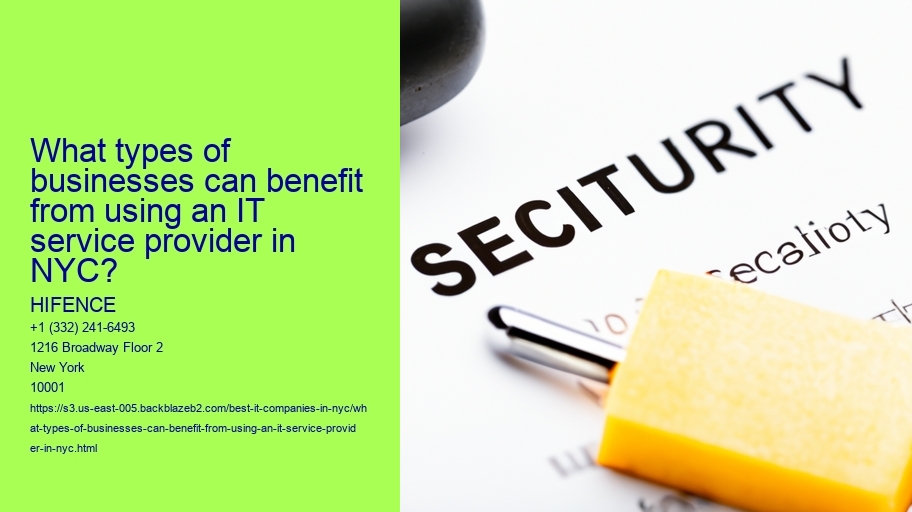 What types of businesses can benefit from using an IT service provider in NYC?