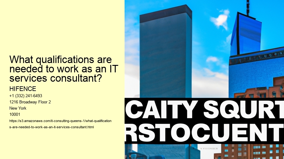 What qualifications are needed to become an IT services consultant?