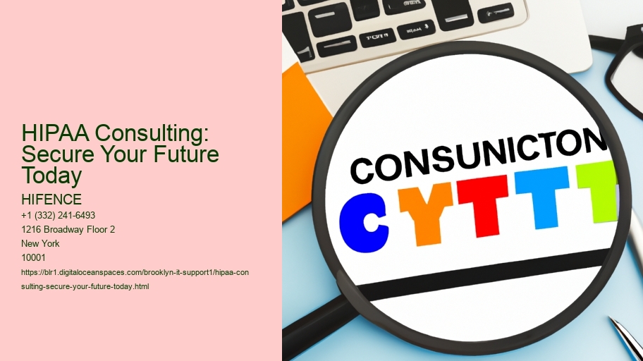 HIPAA Consulting: Secure Your Future Today