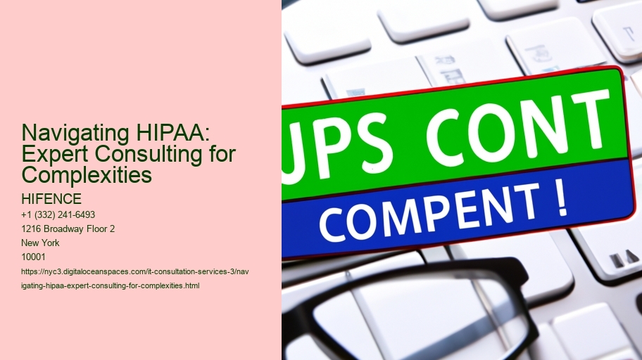 Navigating HIPAA: Expert Consulting for Complexities