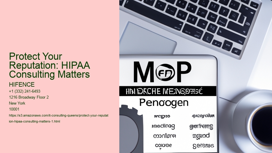 Protect Your Reputation: HIPAA Consulting Matters