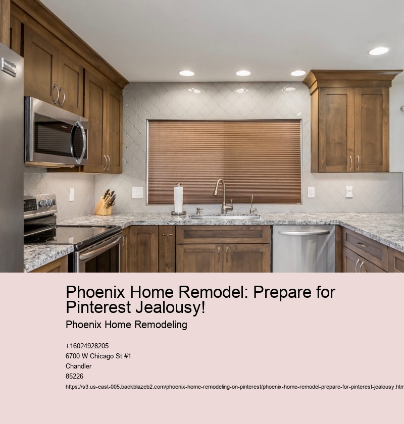 Phoenix Home Remodel: Prepare for Pinterest Jealousy!