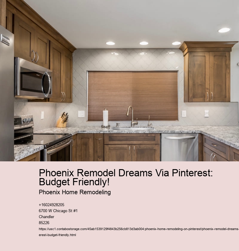 Phoenix Remodel Dreams Via Pinterest: Budget Friendly!