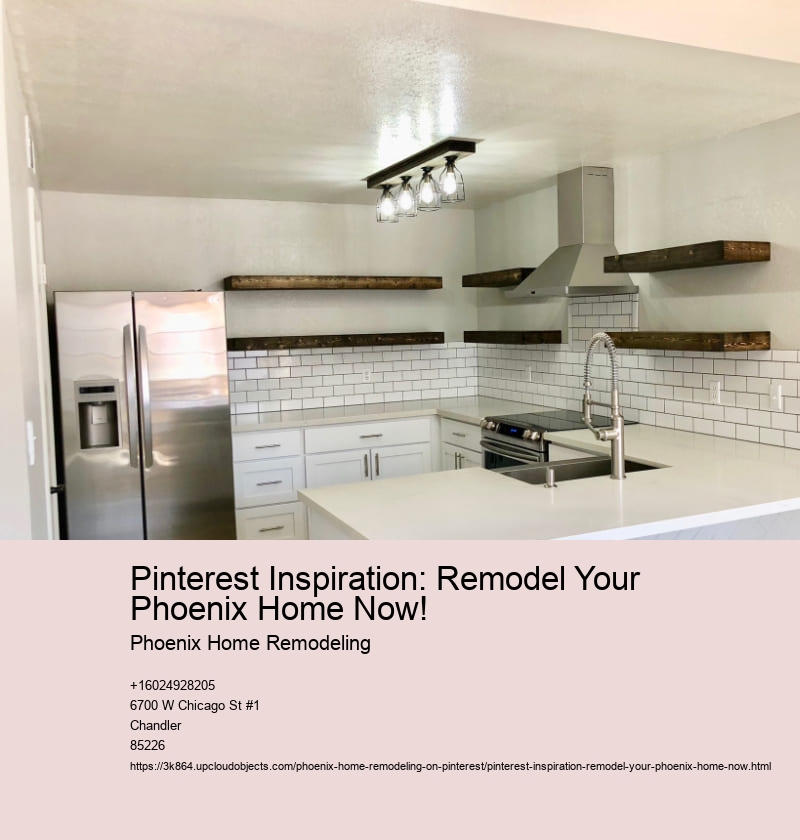 Pinterest Inspiration: Remodel Your Phoenix Home Now!