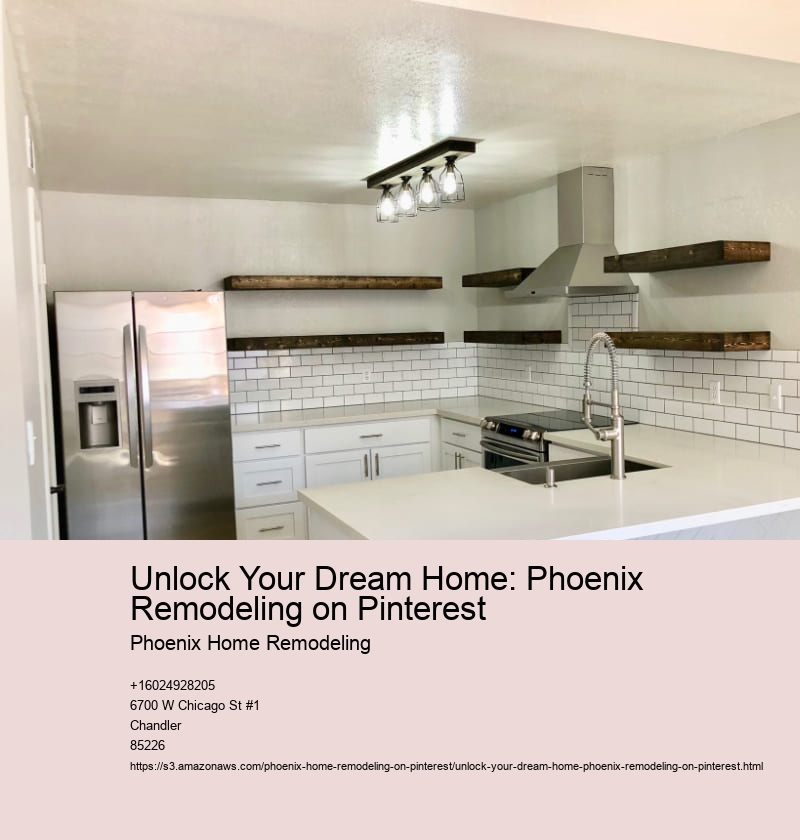 Unlock Your Dream Home: Phoenix Remodeling on Pinterest