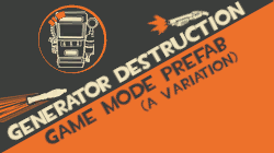 Generator Destruction (a variation) Prefab