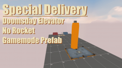 Special Delivery - Elevator (No Rocket) Gamemode Prefab