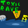 Toxic Rave