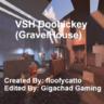 VSH Doohickey (GravelHouse)