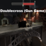 Doublecross (Gun Game)