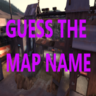 TRY TO GUESS THE MAP'S NAME