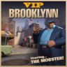 Brooklynn (Mobster VIP)