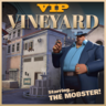 Vineyard (Mobster VIP)