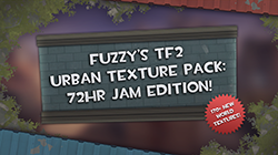 Fuzzy's TF2 Urban Texture Pack! (72 Hour Jam)