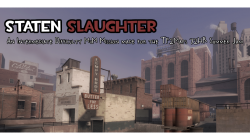 Staten Slaughter (MvM Mission)