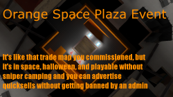 (72 hr) Orange Space Plaza Event