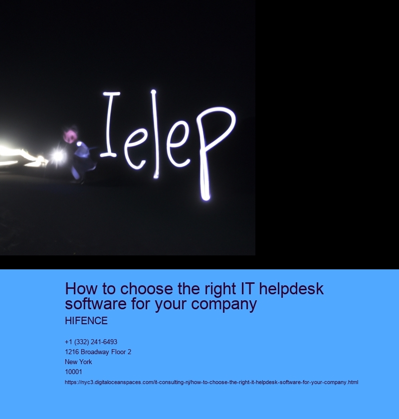 Identify your company's specific needs and requirements