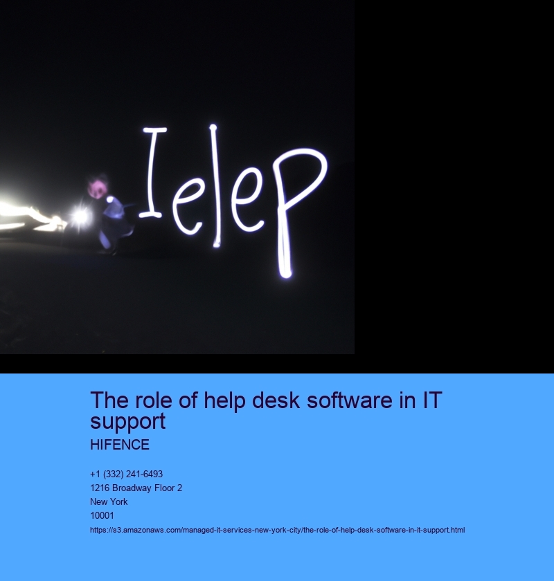 Benefits of using help desk software in IT support