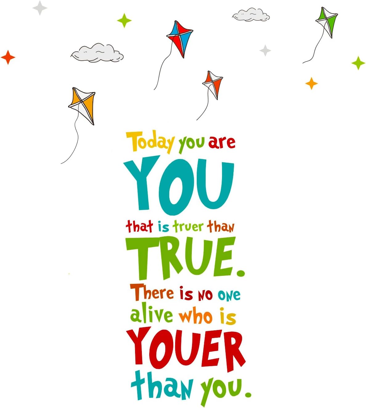 Lchen Today You are You That is Truer Than True There is No One Alive Who is Youer Than You Wall Decals PVC Home Room Decoration Removable (You are You)